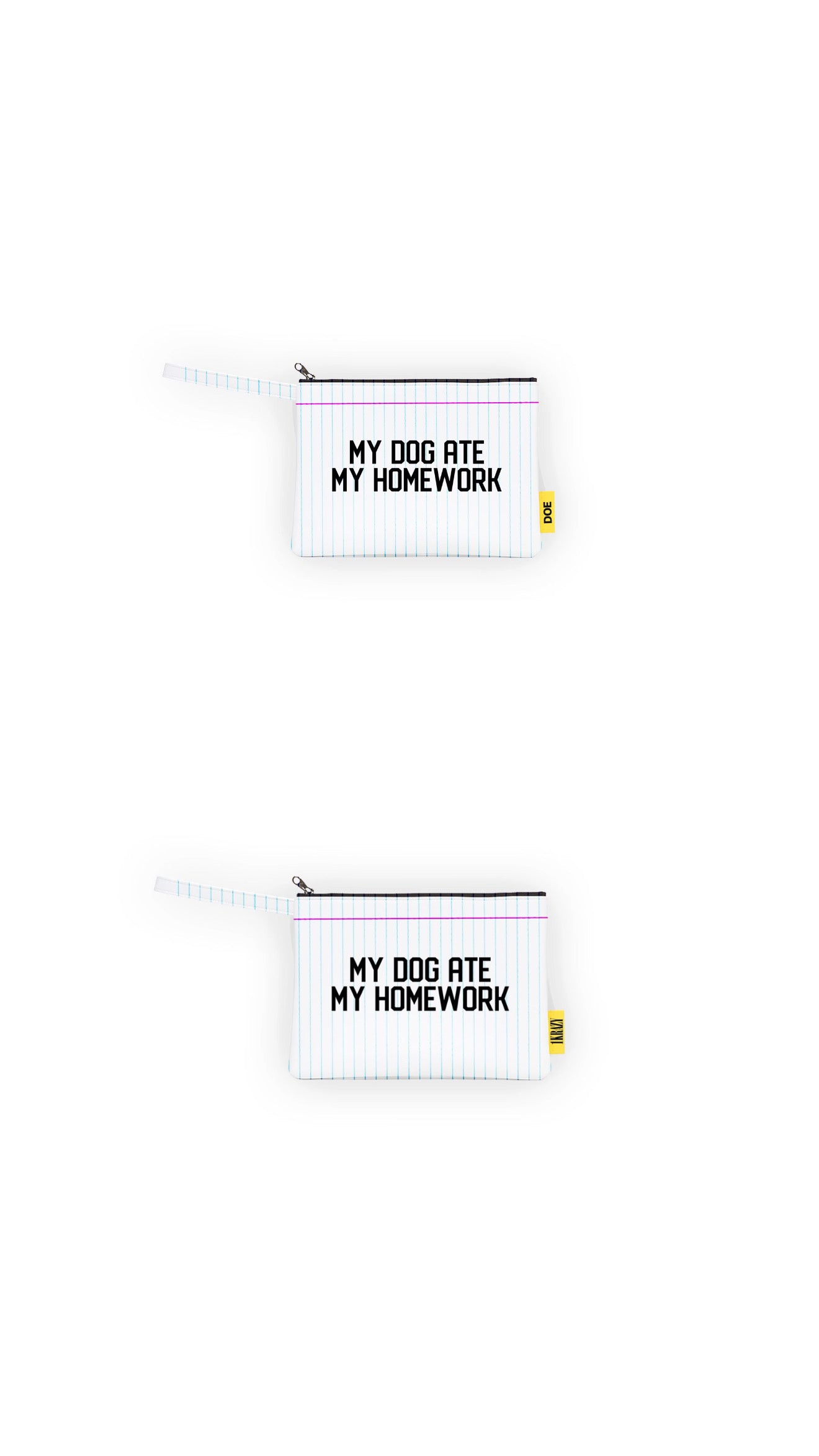 "MY DOG ATE MY HOMEWORK" MONEY BAGS